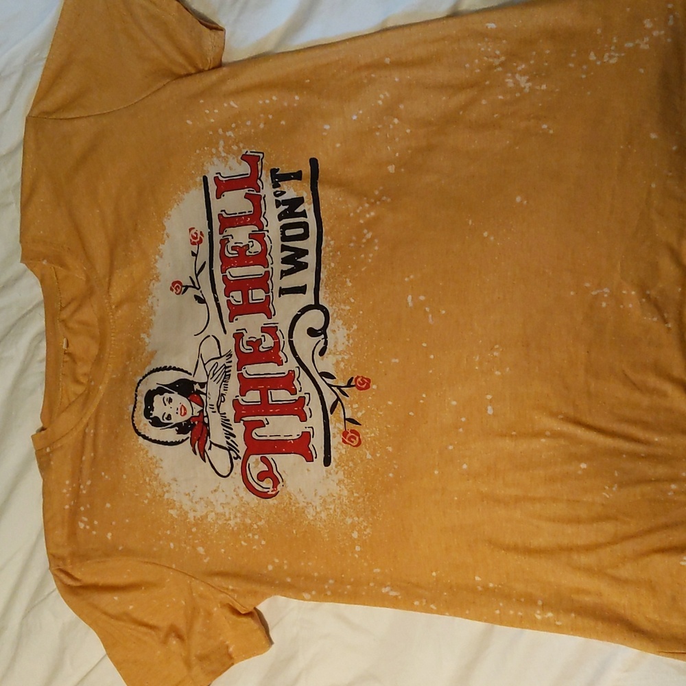 "The Hell I Won't" T-shirt